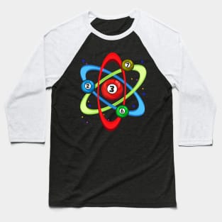 Awesome Billiards Ball Atom Science Pool Player Baseball T-Shirt